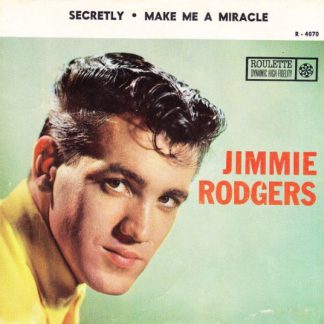 Jimmie Rodgers ‎– Secretly / Make Me a Miracle (7"si US 1958) vg++/vg++