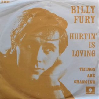 Billy Fury ‎– Hurtin' is Loving / Things Are Changing (7"si NL 1967) vg++/vg++