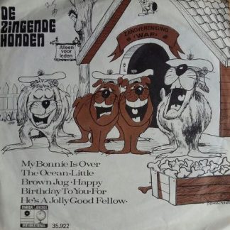 De Zingende Honden ‎– My Bonnie is Over the Ocean (7"EP NL1970) vg++/vg+