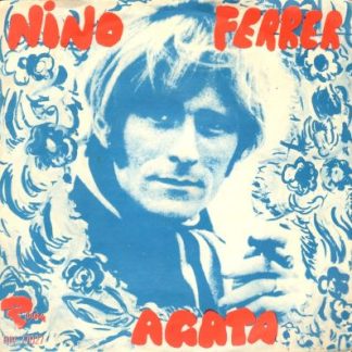 Nino Ferrer – Agata (7"si Italy 1969) Sung in Italian vg+/vg