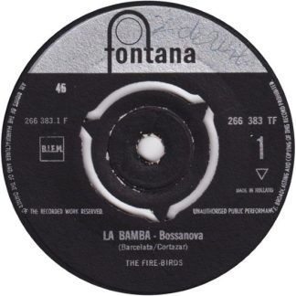 The Fire-Birds – La Bamba / San Antonio Rose (7"si NL 1962) vg+