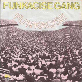 Funkacise Gang ‎– Funkacise (7"si NL 1983) vg+/vg+